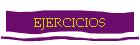 EJERCICIOS