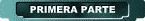 PRIMERA PARTE