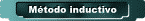 (�Vale el m�todo inductivo?