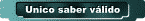 �Es la ciencia el �nico saber v�lido?